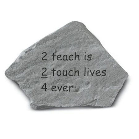 KAY BERRY INC Kay Berry- Inc. 91220 2 Teach Is 2 Touch Lives 4 Ever - Memorial - 11 Inches x 8 Inches 91220